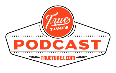 True Tunes Podcast Official Trailer