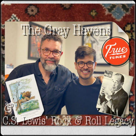 The Gray Havens Dream of Blue Flowers & The Spirit of CS Lewis Haunts the Jukebox