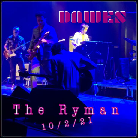 Dawes At Church (The Ryman) 10-2-21