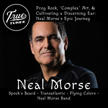 Prog Rock, Complex Art, & Cultivating a Discerning Ear: Neal Morse’s Epic Journey